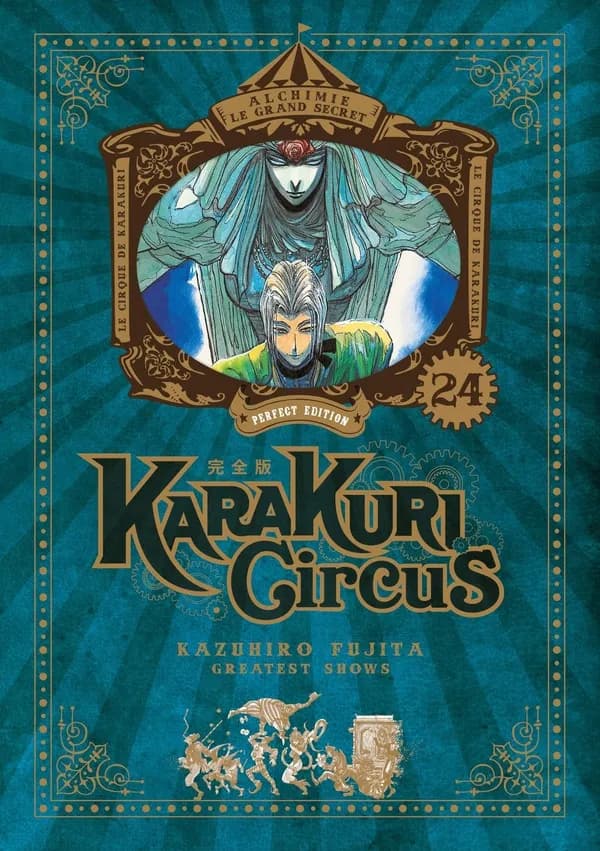 Karakuri circus. 24 (Perfect edition) Kazuhiro Fujita ; traduction Vincent Marcantognini