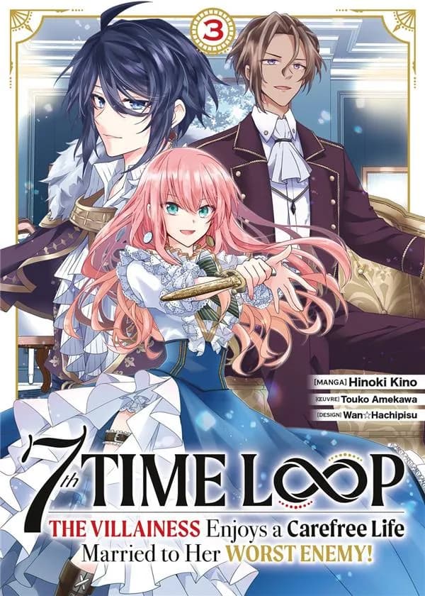 7th time loop : the villainess enjoys a carefree life married to her worst enemy !. 3