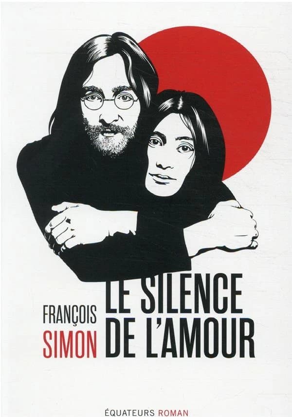Le silence de l'amour : Yoko Ono et John Lennon au Japon