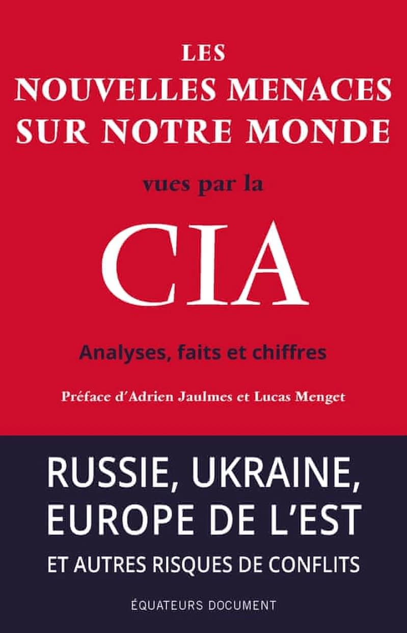 Les nouvelles menaces sur notre monde vues par la CIA : analyses, faits et chiffres