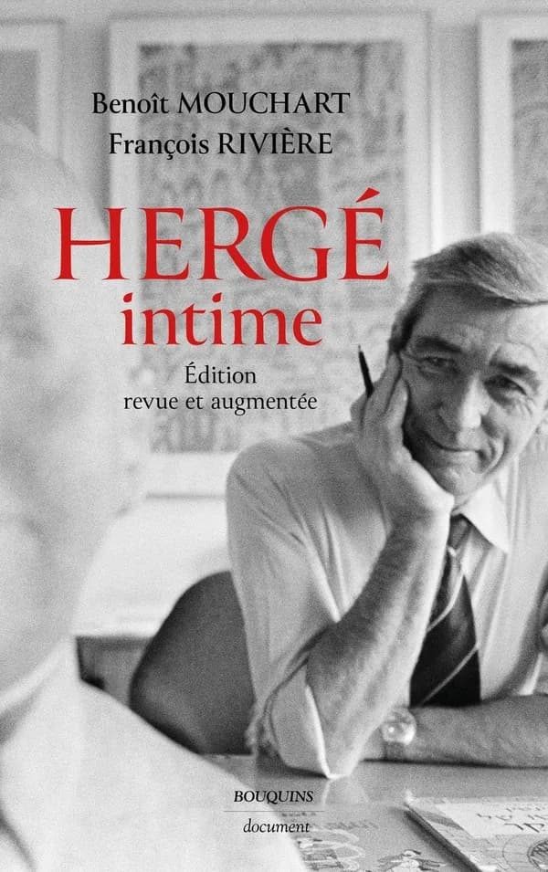 Hergé intime : document (Éd. revue et augmentée) Benoît Mouchart, François Rivière