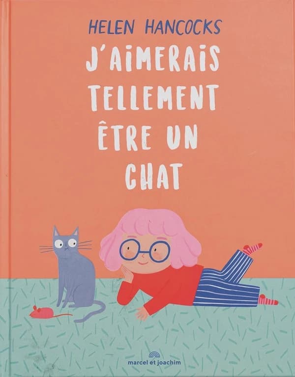 J'aimerais tellement être un chat