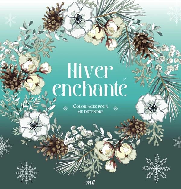 Hiver enchanté : 48 coloriages pour se détendre et s'évader toute l'année