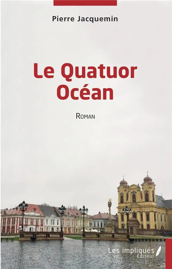 Le quatuor Océan : roman