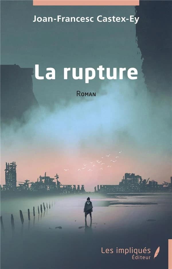 La rupture : roman