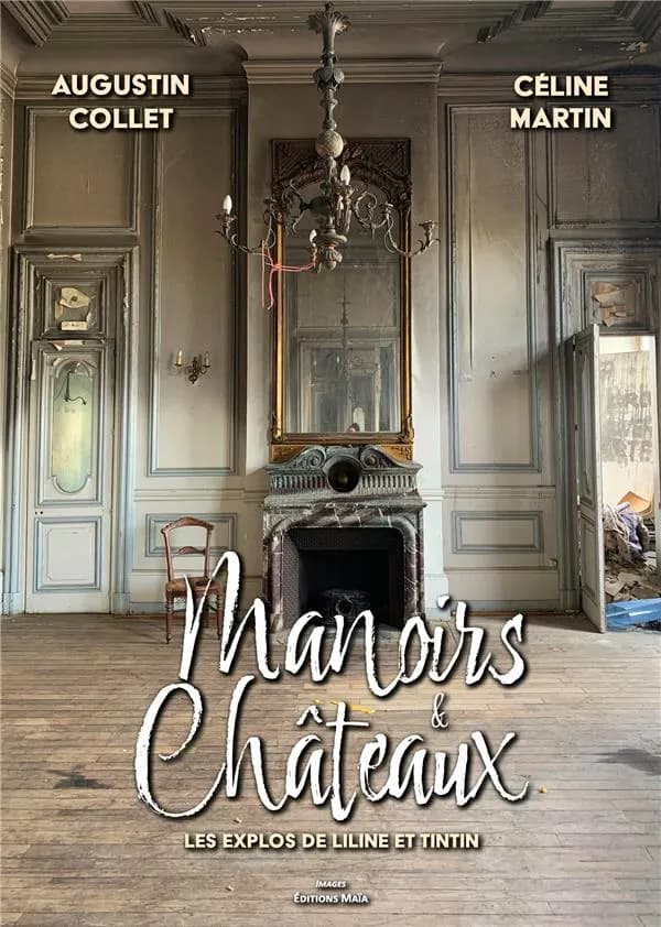 Manoirs et châteaux : les explos de Liline et Tintin