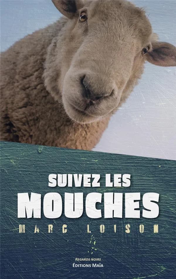 Suivez les mouches