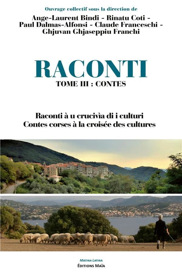 Raconti : Tome 3, Contes corses à la croisée des cultures. Textes en français et en corse