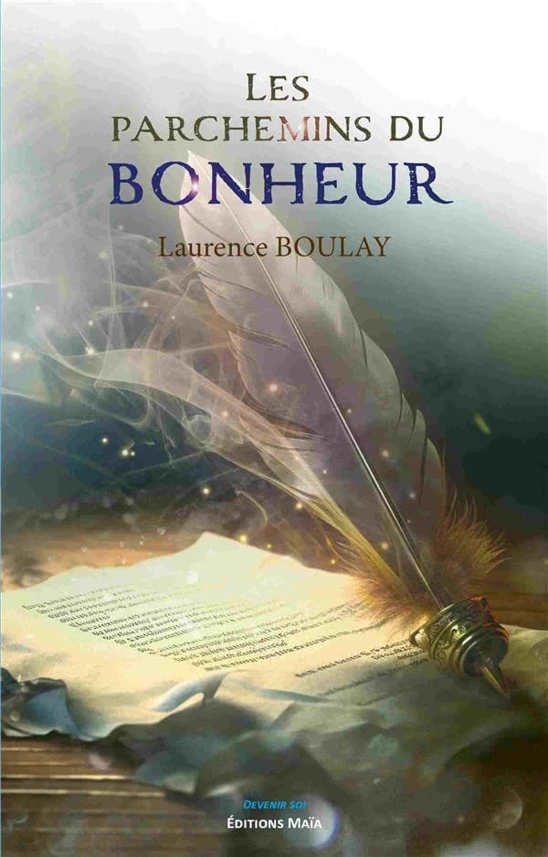 Les parchemins du bonheur