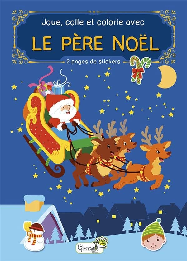 Joue, colle et colorie avec Le père Noël : 2 pages de stickers