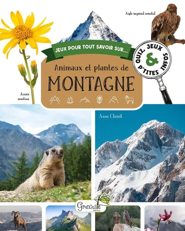 Jeux pour tout savoir sur... : Animaux et plantes de montagne