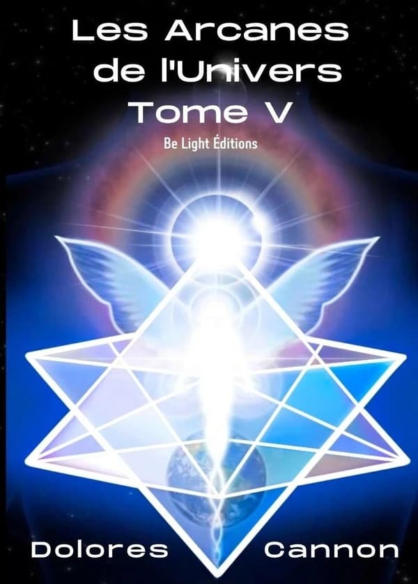 Les arcanes de l'Univers. Tome V
