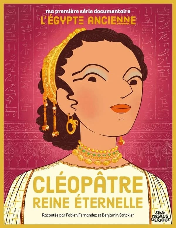 Cléopâtre : reine éternelle