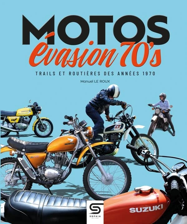 Motos évasion : trails et routières des années 1970