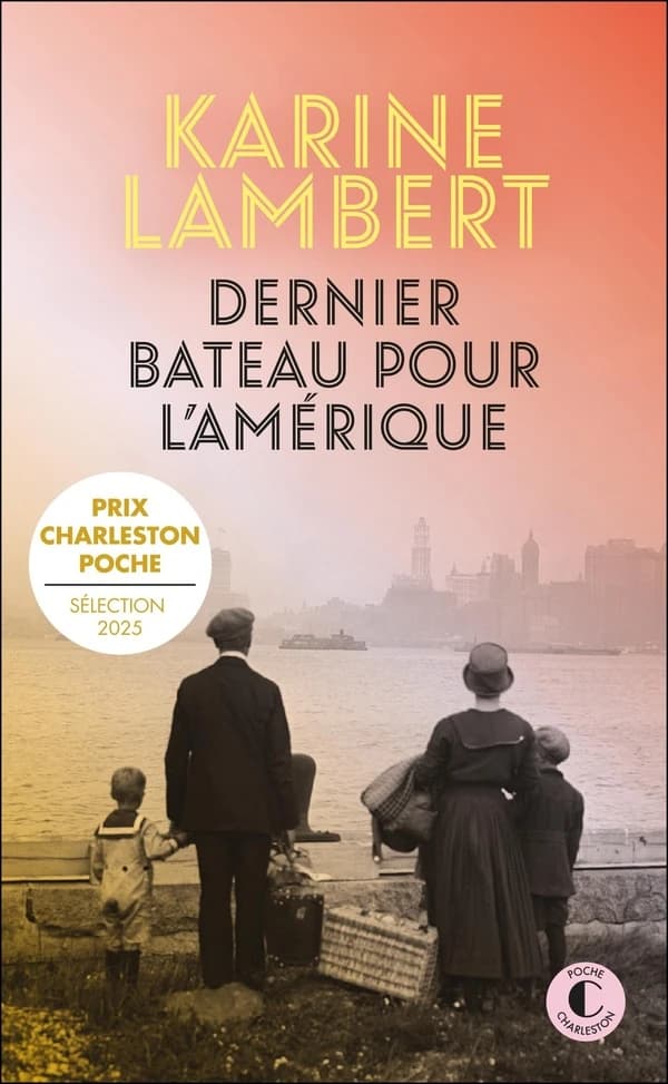 Dernier bateau pour l'Amérique : roman