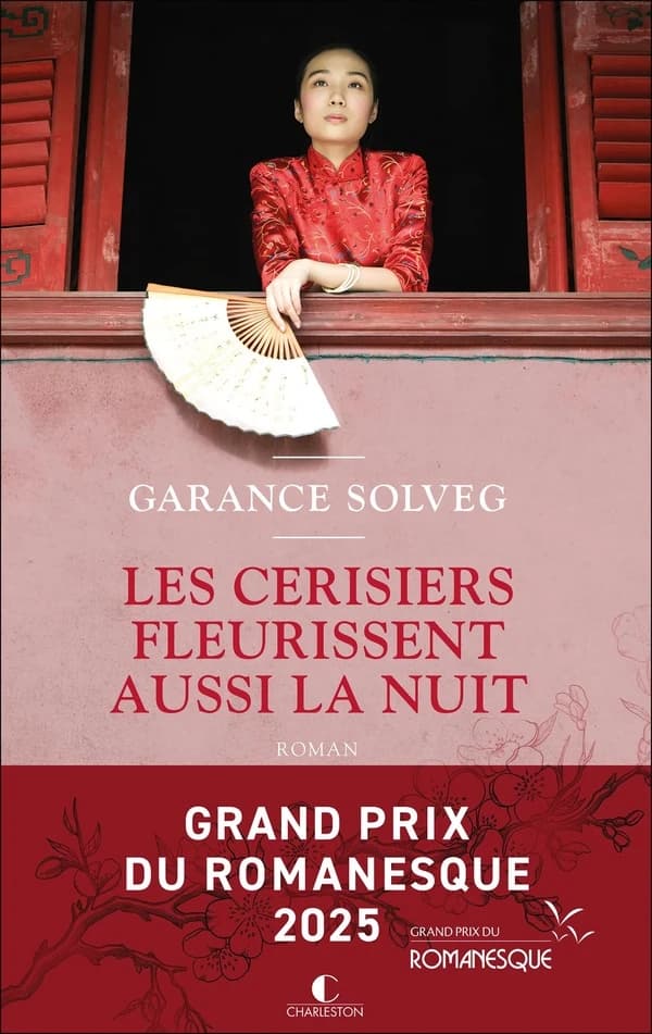 Les cerisiers fleurissent aussi la nuit : roman