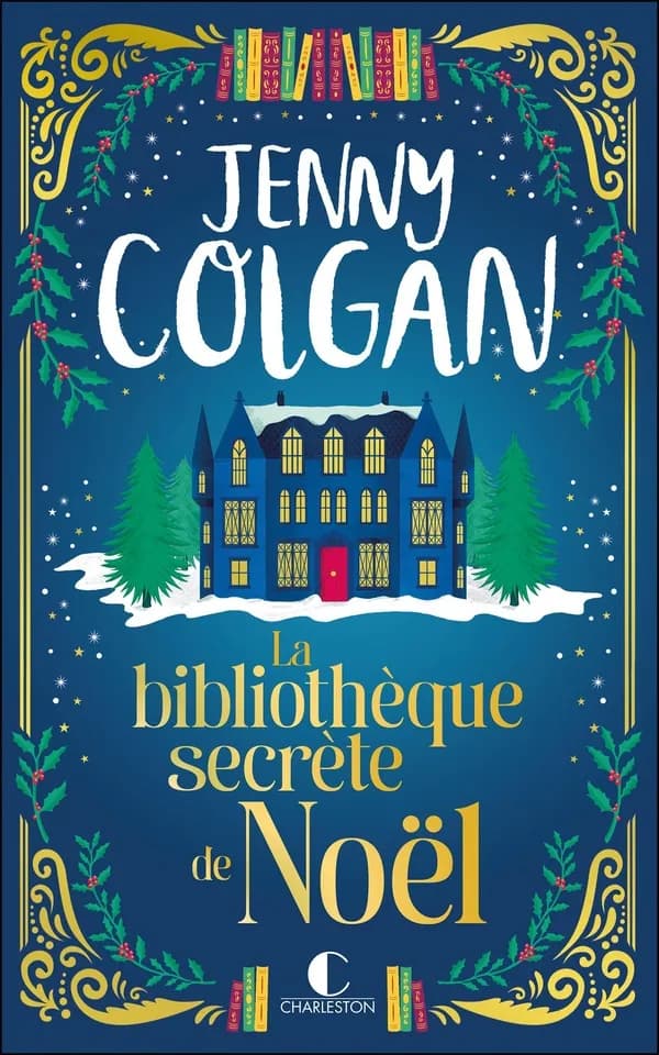 La bibliothèque secrète de Noël : roman