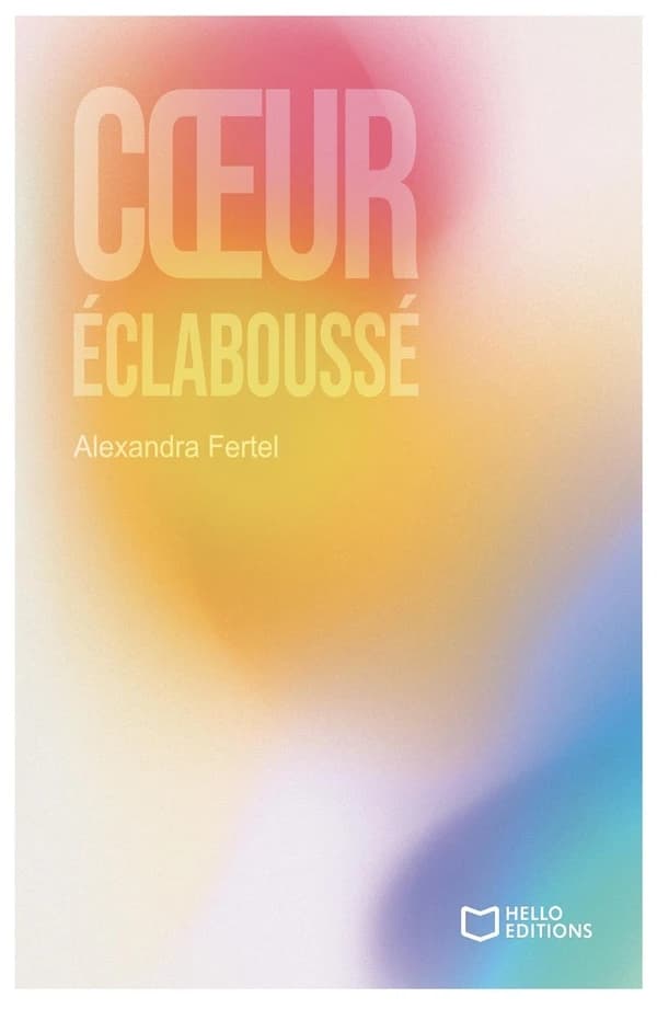 Coeur éclaboussé : recueil de textes et poésies