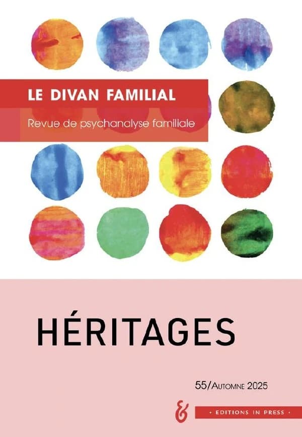 Revue Le divan familial n.55 : Héritages (édition 2025)