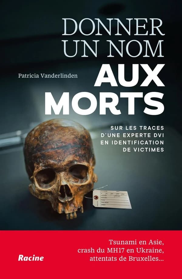 Donner un nom aux morts : Sur les traces d'une experte DVI en identification de victimes
