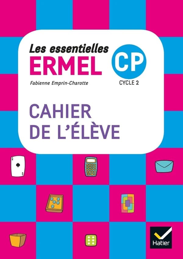 Les essentielles Ermel : mathématiques ; CP ; cahier de l'élève (édition 2017)