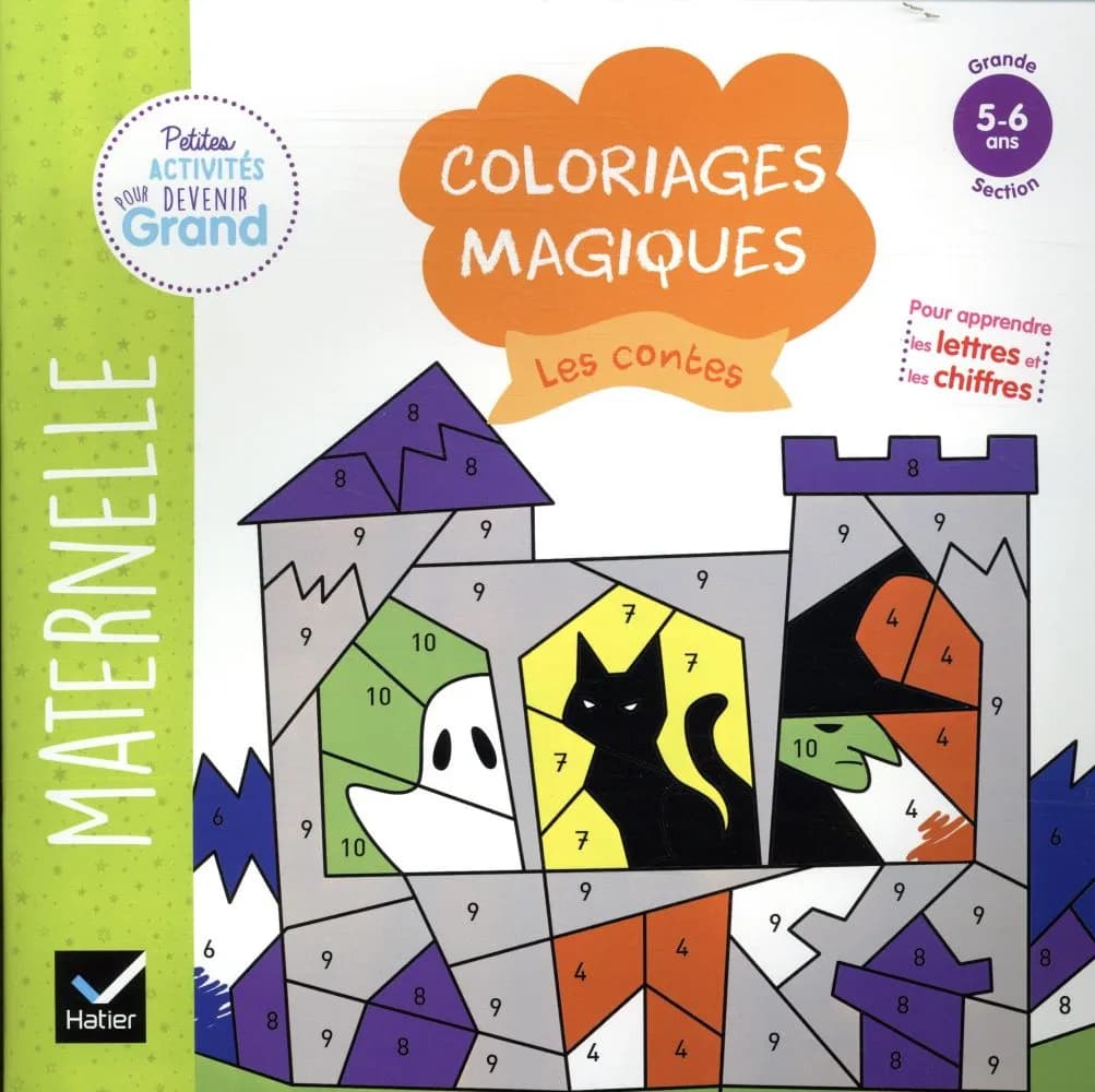 Coloriages magiques : les contes : Pour apprendre les chiffres et les lettres