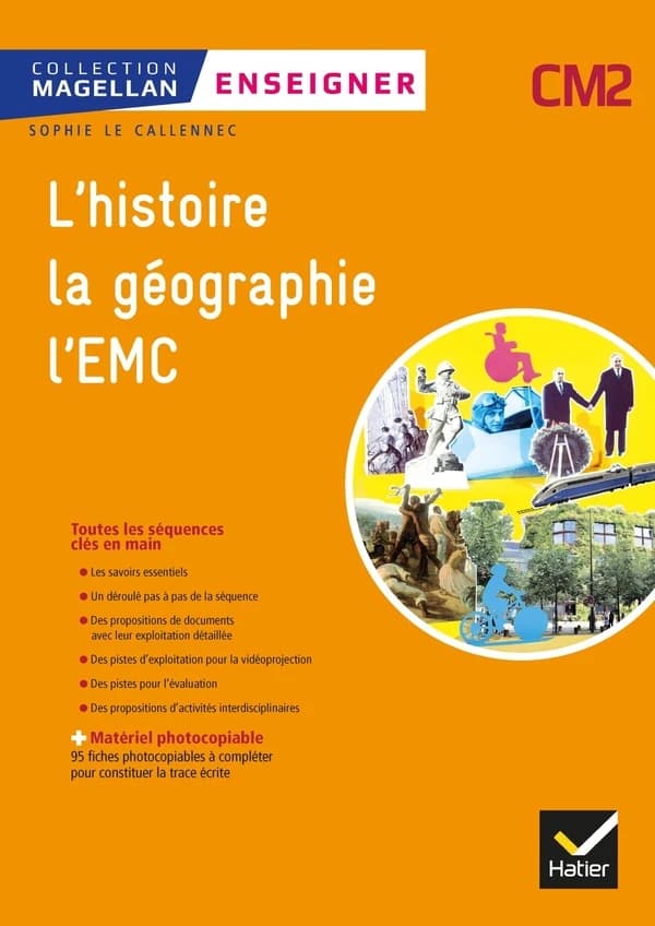 Magellan : enseigner histoire-géographie EMC ; CM2 ; guide + matériel photocopiable (édition 2019)