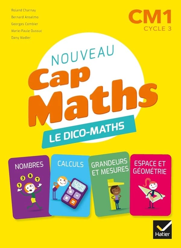 Cap Maths : le dico-maths ; CM1 (édition 2020)