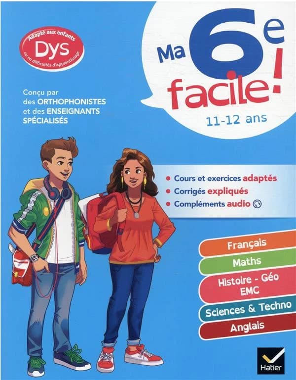 Ma 6e facile ! toutes les matières ; adapté aux enfants dys ou en difficulté d'apprentissage
