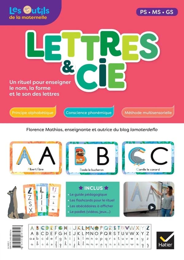 Lettres & cie : PS, MS, GS : un rituel pour enseigner le nom, la forme et le son des lettres