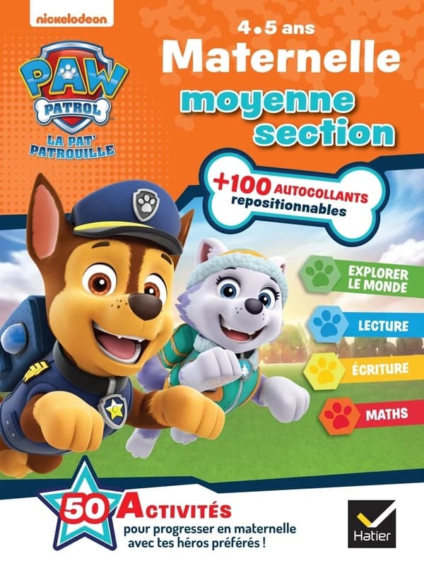 La Pat'Patrouille ; maternelle ; MS ; 50 activités pour progresser en maternelle avec tes héros préférés !