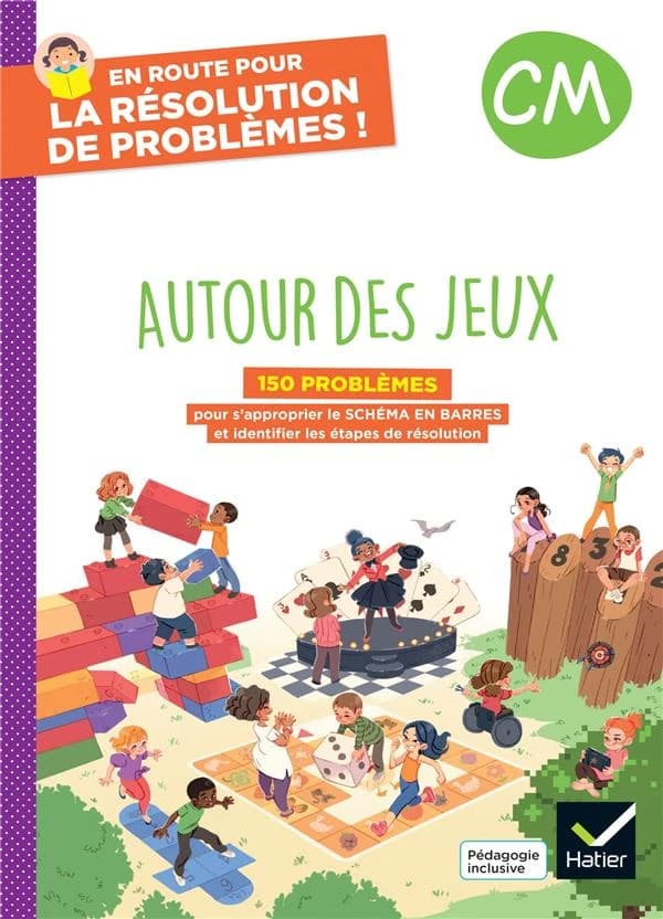 En route pour la résolution de problèmes ! : CM ; Autour des jeux ; Cahier de l'élève