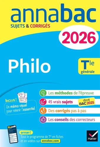 Annabac Tome 4 : Philo ; Terminale générale ; Sujets corrigés & méthodes de l'épreuve de philo (édition 2026)