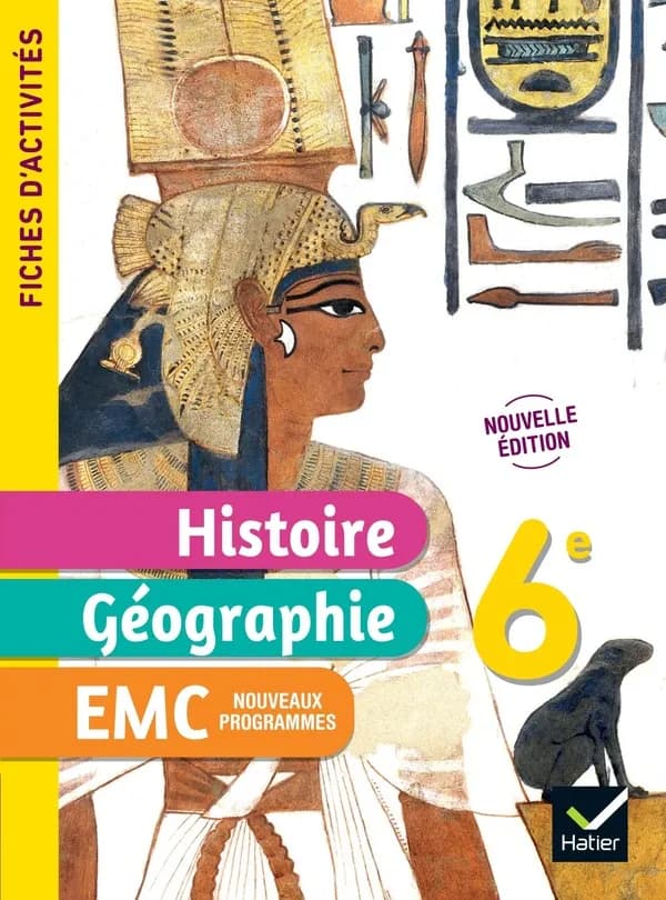 Fiches d'activités ; Histoire-Géographie-EMC ; 6e ; Cahier élève