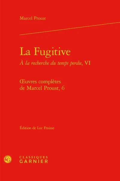 À la recherche du temps perdu. VI, La fugitive