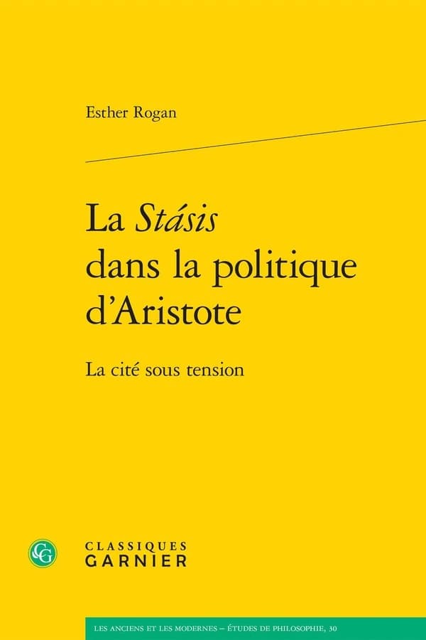 La stásis dans la politique d'Aristote : la cité sous tension
