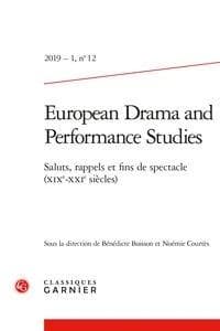 Saluts, rappels et fins de spectacles : (XIXe-XXIe siècles)