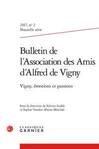 Vigny, émotions et passions