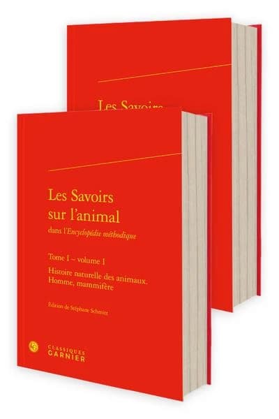 Les savoirs sur l'animal dans l'"Encyclopédie méthodique". Tome I