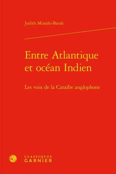 Entre Atlantique et océan Indien : les voix de la Caraïbes anglophone
