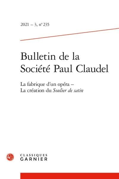 La fabrique d'un opéra : la création du Soulier de satin
