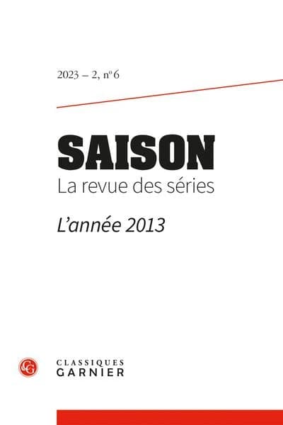 Saison. La revue des séries n.6 : L'année 2013