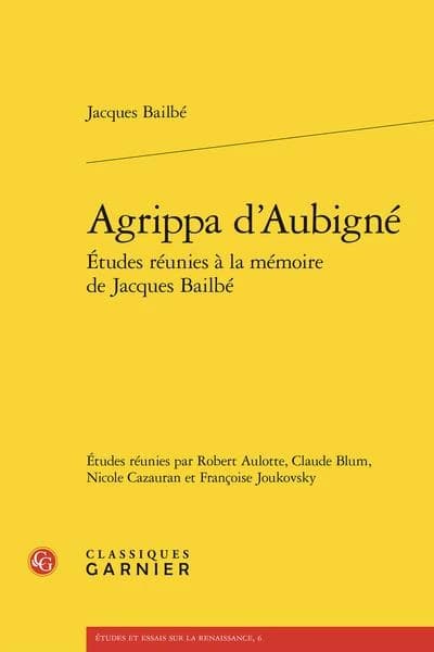 Agrippa d'Aubigné...