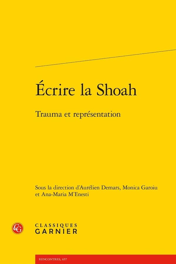 Écrire la Shoah : trauma et représentation