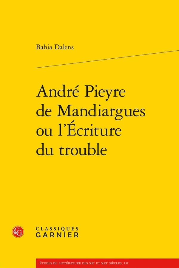 André Pieyre de Mandiargues ou L'écriture du trouble