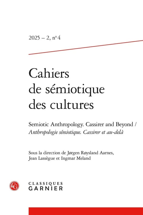 Cahiers de sémiotique des cultures n.4 : Semiotic Anthropology. Cassirer and Beyond