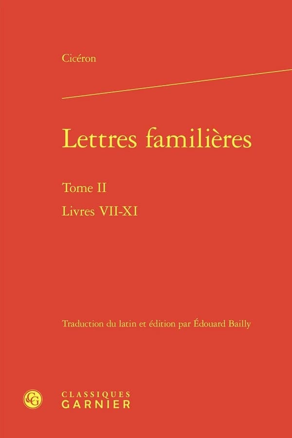 Lettres familières Tome 2 : Livres VII-XI