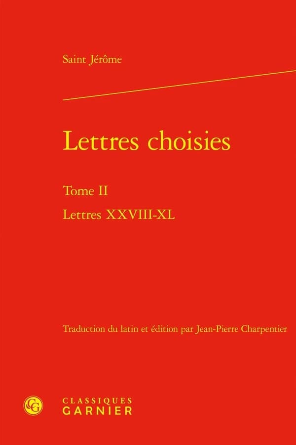 Lettres choisies Tome 2 : Lettres XXVIII-XL
