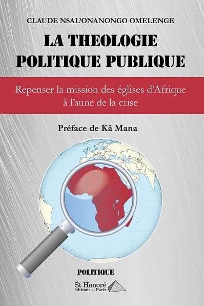 La théologie politique publique : repenser la mission des Églises d'Afrique à l'aune de la crise