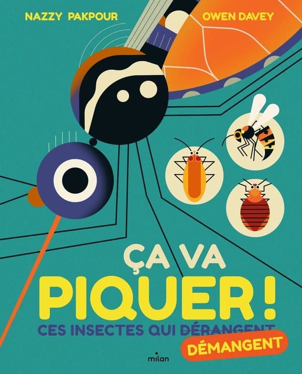 Ça va piquer ! : ces insectes qui démangent